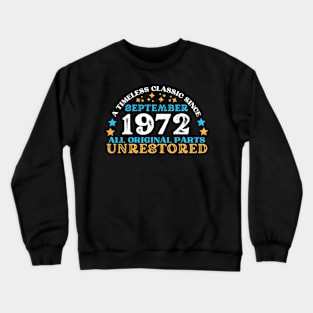 A timeless classic since September 1972. All original part, unrestored Crewneck Sweatshirt